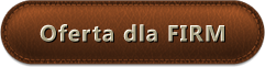 Oferta dla Firm